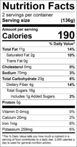 Nutty Apple Rings Nutrition Facts Serving size (136g) servings per container 2 Amount per serving Calories 190 % Daily Value Total Fat 11 g 14 % Saturated Fat 2 g 10 % Trans Fat 0 g Cholesterol 0 mg 0 % Sodium 70 mg 3 % Total Carbohydrate 23 g 8 % Dietary Fiber 4 g 14 % Total Sugars 16 g Added Sugars 1 g 2 % Protein 5 g Vitamin D 0 mcg 0 % Calcium 20 mg 2 % Iron 1 mg 6 % Potassium 259 mg 6 % 