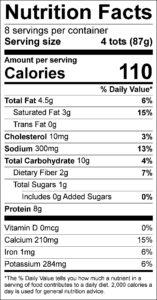 Veggie Tots Nutrition Facts Serving size 4 tots (87g) servings per container 8 Amount per serving Calories 110 % Daily Value Total Fat 4.5 g 6 % Saturated Fat 3 g 15 % Trans Fat 0 g Cholesterol 10 mg 3 % Sodium 300 mg 13 % Total Carbohydrate 10 g 4 % Dietary Fiber 2 g 7 % Total Sugars 1 g Added Sugars 0 g 0 % Protein 8 g Vitamin D 0 mcg 0 % Calcium 210 mg 15 % Iron 1 mg 6 % Potassium 284 mg 6 %