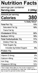 California Chicken Pasta Nutrition Facts Serving size 2 (288g) servings per container Amount per serving Calories 380 % Daily Value Total Fat 10 g 13 % Saturated Fat 2 g 10 % Trans Fat 0 g Cholesterol 95 mg 32 % Sodium 340 mg 15 % Total Carbohydrate 30 g 11 % Dietary Fiber 3 g 11 % Total Sugars 5 g Added Sugars 0 g 0 % Protein 40 g Vitamin D 0 mcg 0 % Calcium 49 mg 4 % Iron 3 mg 15 % Potassium 591 mg 15 % 
