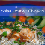 Salsa Orange Chicken a recipe by Dinner Tonight