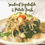 Sautéed Vegetable and Potato Hash