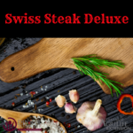 Swiss Steak Deluxe a recipe by Dinner Tonight
