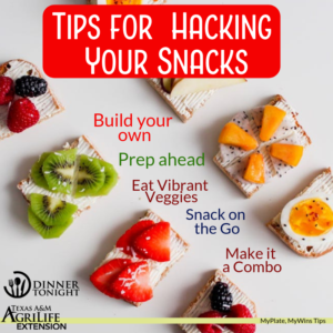 Hack your snack, check out our tips below!