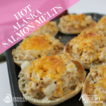 Hot Alaska Salmon Melts, a recipe by Dinner Tonight
