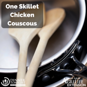 One Skillet Chicken Couscous a recipe by Dinner Tonight