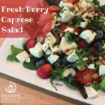 Fresh Berry Caprese Salad, a recipe by Dinner Tonight