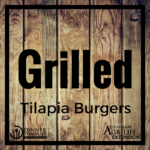 Grilled Tilapia Burgers a recipe by Dinner Tonight