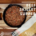 beef skillet supper in a cast iron skillet