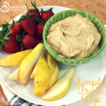 Simple Fruit Dip recipe with pear slices and strawberries ready for dipping!