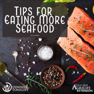 Tips for Eating more Seafood