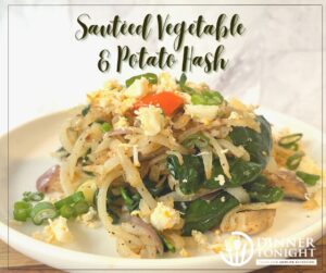 Sautéed Vegetable and Potato Hash